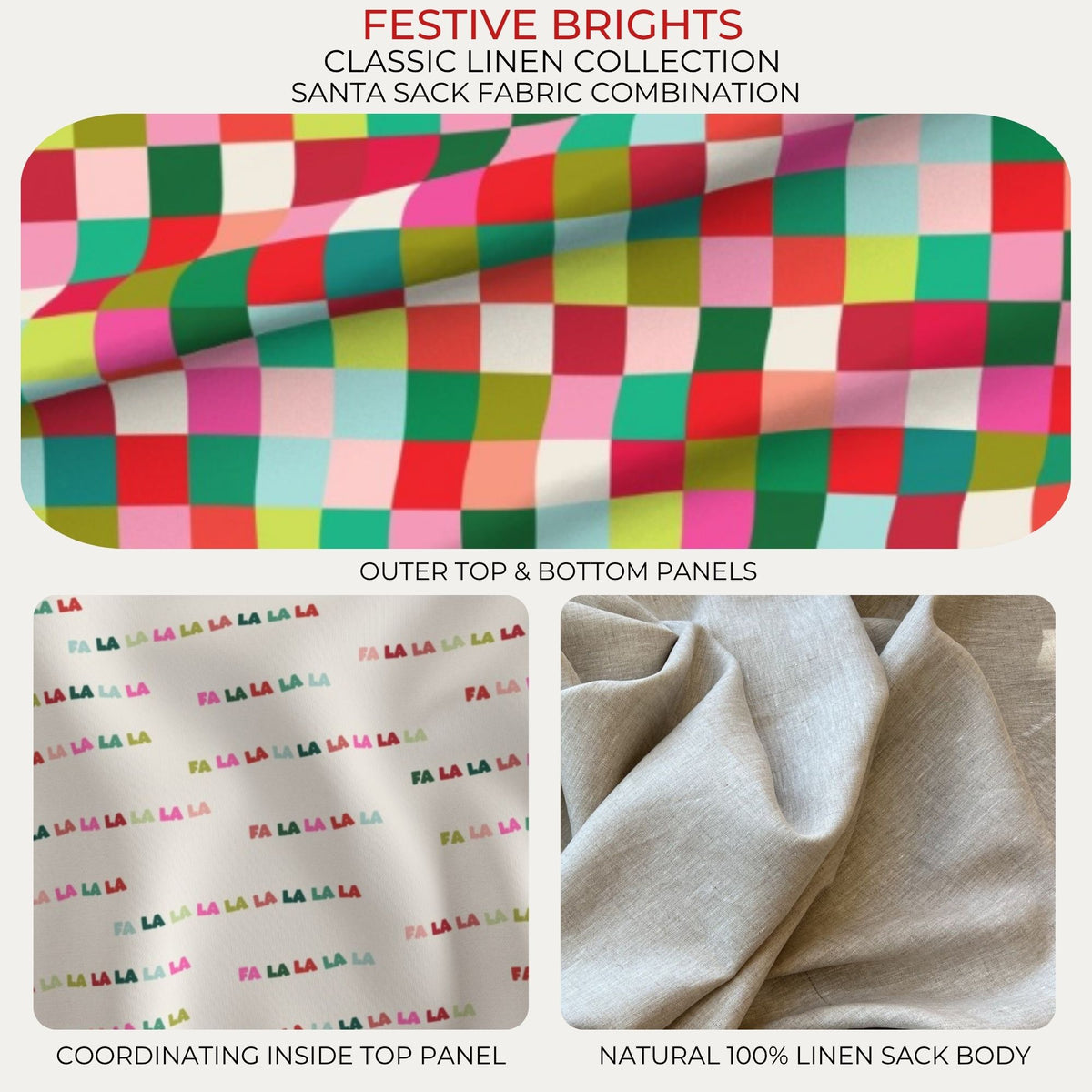 Festive Brights Classic Linen Santa Sack fabric combination with colourful gingham, Fa La La lining and natural linen body
